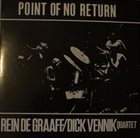 REIN DE GRAAFF Rein De Graaff / Dick Vennik Quartet ‎: Point Of No Return album cover