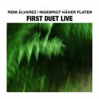 REMI ALVAREZ Remi Álvarez & Ingebrigt Håker Flaten ‎: First Duet Live album cover