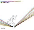 RÉMI DUMOULIN Rémi Dumoulin, Bruno Ruder, Arnaud Biscay ‎: Das Rainer Trio album cover