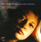 RENATO SELLANI Renato Sellani Trio / Camilla Battaglia : Joy Spring album cover