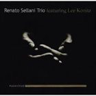 RENATO SELLANI Renato Sellani trio Featuring Lee Konitz Pugni Chiusi album cover