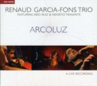 RENAUD GARCIA-FONS Arcoluz album cover