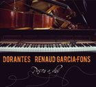 RENAUD GARCIA-FONS Renaud Garcia-Fons & Dorantes : Paseo a Dos album cover