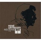 RENÉ URTREGER Récidive #02 album cover