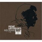 RENÉ URTREGER Récidive #02 album cover
