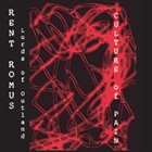 RENT ROMUS Culture of Pain album cover