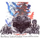 RENT ROMUS Rent Romus' Lords of Outland : 25 years under the mountain album cover