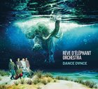 RÊVE D'ÉLÉPHANT ORCHESTRA Dance dance album cover