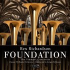 REX RICHARDSON Foundation : The Trumpet Concertos album cover