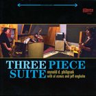 REYNOLD PHILIPSEK Three Piece Suite album cover