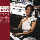 RHODA SCOTT Frame For The Blues album cover