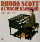 RHODA SCOTT Rhoda Scott A L'Orgue Hammond - Ballades № 1 album cover