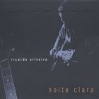RICARDO SILVEIRA Noite Clara album cover