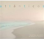 RICARDO SILVEIRA Ricardo Silveira, Roberto Taufic : Atlanticos album cover