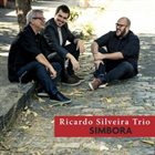 RICARDO SILVEIRA Ricardo Silveira Trio : Simbora album cover