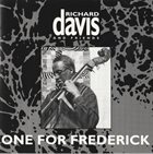 RICHARD DAVIS Richard Davis And Friends : One For Frederick album cover