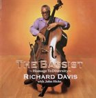 RICHARD DAVIS Richard Davis With John Hicks : The Bassist ~ Homage To Diversity ~ album cover