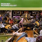 RICHARD ELLIOT Ricochet album cover