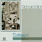 RICHARD ELLIOT Trolltown album cover