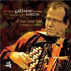 RICHARD GALLIANO If You Love Me (L'Hymne A L'Amour)(Featuring Gary Burton) album cover