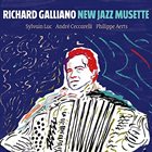 RICHARD GALLIANO New Jazz Musette album cover