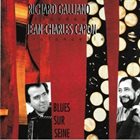 RICHARD GALLIANO Richard Galliano / Jean-Charles Capon : Blues Sur Seine album cover
