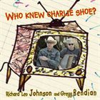 RICHARD LEO JOHNSON Who Knew Charlie Shoe? album cover