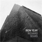 RICHARD SEARS Iron Year album cover
