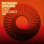 RICHARD SPAVEN Sole Subject album cover