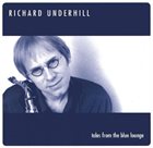 RICHARD UNDERHILL Tales From The Blue Lounge album cover