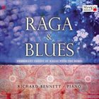 RICHARD X BENNETT Raga & Blues album cover