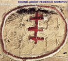 RICHIE BEIRACH Beirach / Hübner / Mraz : Round About Federich Mompou album cover
