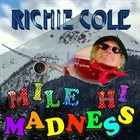 RICHIE COLE Mile Hi Madness album cover