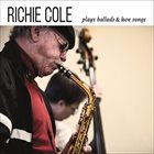 RICHIE COLE Plays Ballads & Love Songs album cover