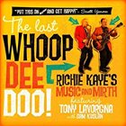 RICHIE KAYE The Last Whoop Dee Doo! album cover