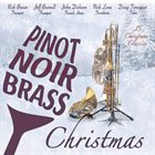 RICK BRAUN Pinot Noir Brass Christmas album cover