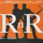 RICK BRAUN Rick Braun & Richard Elliot : R n R album cover