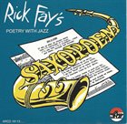 RICK FAY Sax-O-Poem Poetry and Jazz album cover