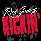 RICK JAMES Kickin' album cover