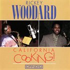 RICKEY WOODARD California Cooking! album cover