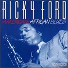 RICKY FORD American-African Blues album cover