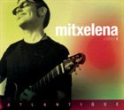RIGEL MITXELENA Mitxelena II Atlantique album cover
