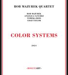 ROB MAZUREK Color Systems album cover