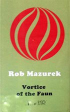 ROB MAZUREK Vortice of the Faun album cover