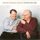 ROB MCCONNELL Thank You Ted album cover