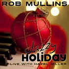 ROB MULLINS Jazzy Holiday album cover