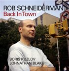 ROB SCHNEIDERMAN Back In Town album cover