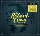 ROBERT CRAY 4 Nights Of 40 Years Live album cover