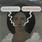 ROBERT CRAY The Robert Cray Band ‎: Who's Been Talkin' (aka The Score) album cover