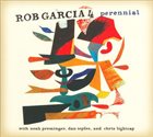 ROB GARCIA Perennial album cover
